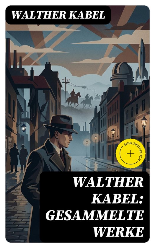 Walther Kabel: Gesammelte Werke