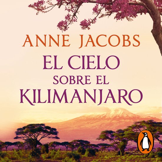 El cielo sobre el Kilimanjaro (Sueños de África 1) - cover