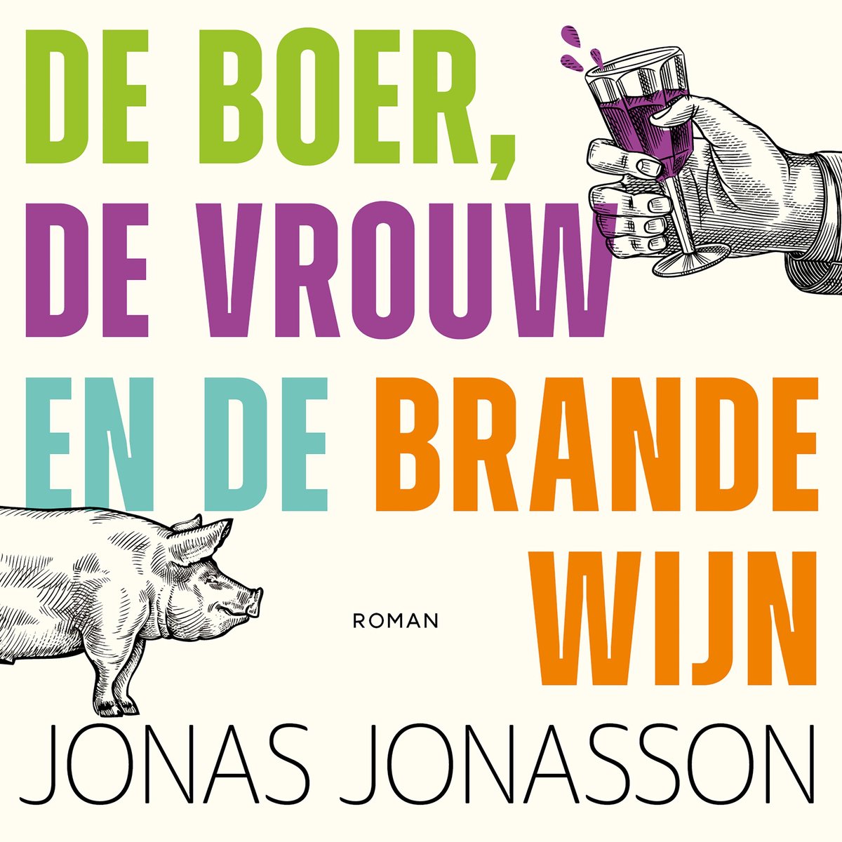 Omslag van De boer, de vrouw en de brandewijn