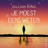 Boekcover met zonsondergang, sterrenhemel, silhouet van een vrouw en de tekst 'GILLIAN KING JE MOEST EENS WETEN'.