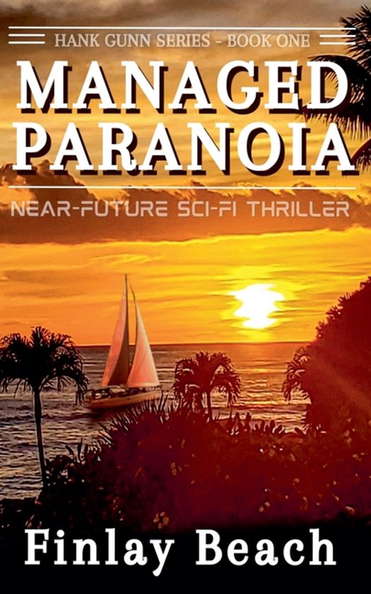 Hank Gunn- Managed Paranoia - Book One - cover