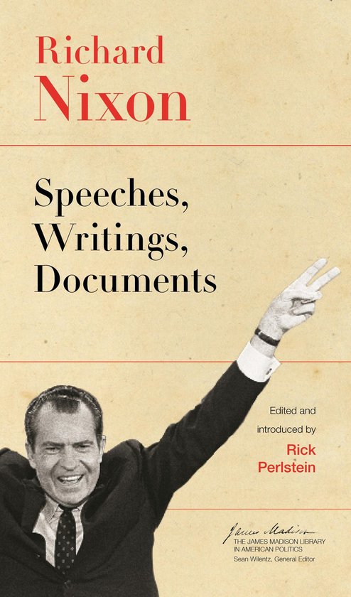Couverture du livre "Richard Nixon: Speeches, Writings, Documents", avec une photo de Nixon levant son doigt en signe de paix.