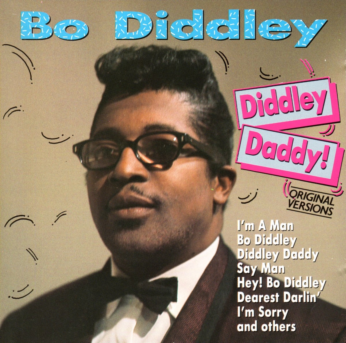Diddley Daddy!