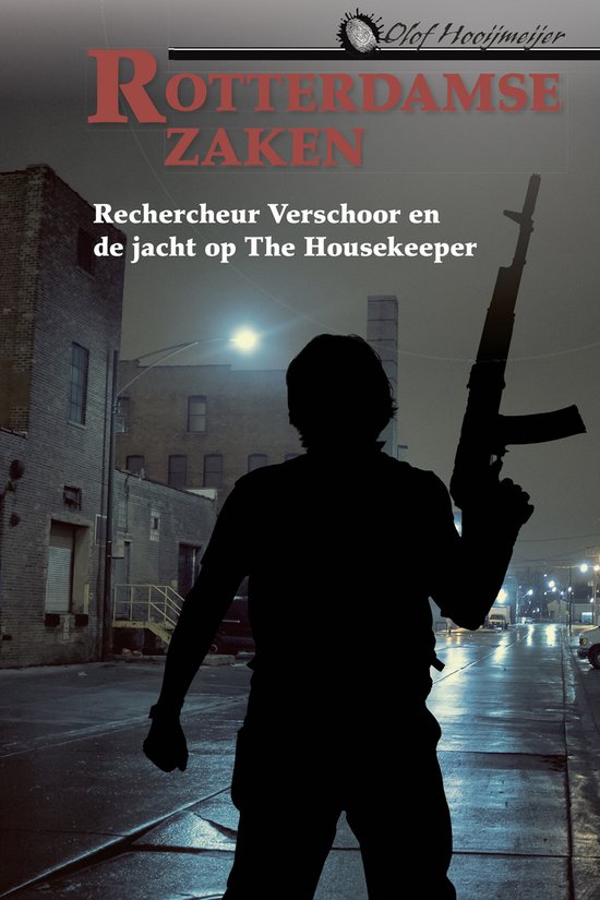 Rotterdamse zaken 5 - Rechercheur Verschoor en de jacht op T ... - cover