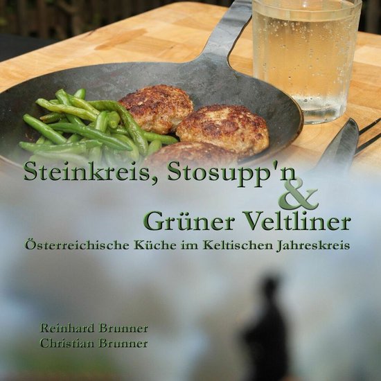 Boekomslag met de titel 'Steinkreis, Stosupp'n & Grüner Veltliner'. Eronder een pan met hamburgers en sperziebonen.