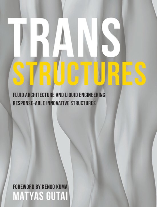 Trans Structures: Fluid Architecture and Liquid Engineering - cover