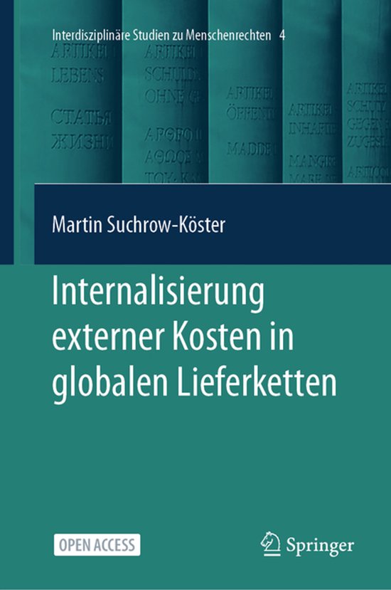 Interdisciplinary Studies in Human Rights4- Internalisierung externer Kosten in globalen Lieferketten