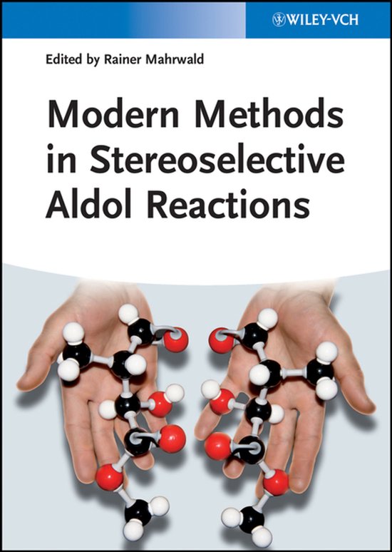 Modern Methods in Stereoselective Aldol Reactions - cover