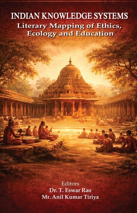 Indian Knowledge Systems, T. Eswar Rao | 9781645608462 | Boeken | bol