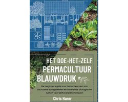 Permacultuur Blauwdruk - Duurzame Tuin Gids - Zelfvoorzienend Leven - Beginners Ontwerp Handleiding - 15.8 x 2.2 x 23.5 cm