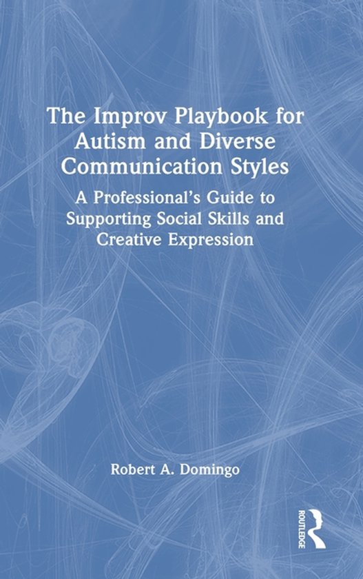 The Improv Playbook for Autism and Diverse Communication Sty ... - cover