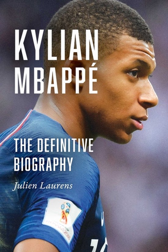Boekomslag: Kylian Mbappé, De Definitieve Biografie, met een portret van Kylian Mbappé in profiel.
