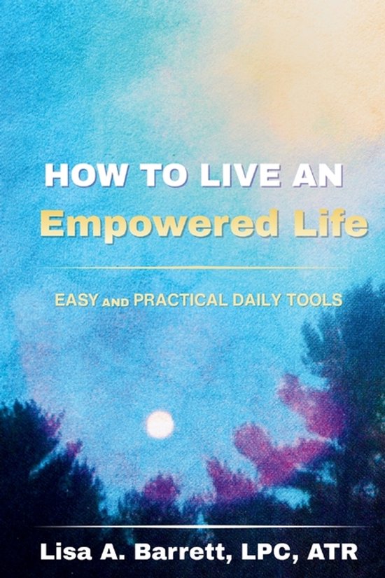 How to Live an Empowered Life - cover