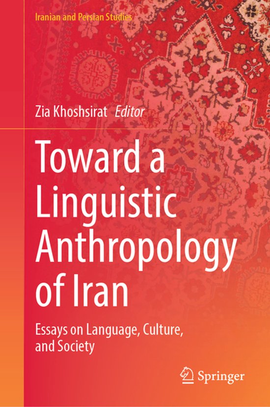 Iranian and Persian Studies- Toward a Linguistic Anthropology of Iran ...