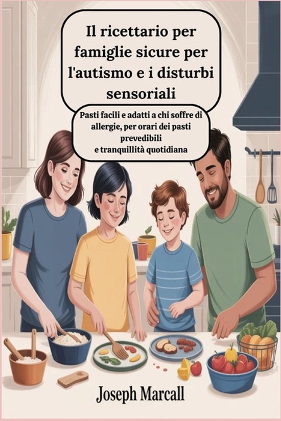 Il ricettario per famiglie sicure per l'autismo e i disturbi ... - cover