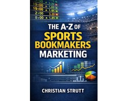 Igaming Marketing Agency Strategies, Tips and Guides-The A-Z of Sports Bookmakers Marketing