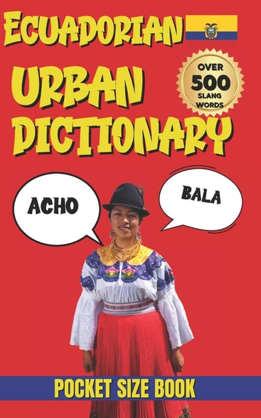 Urban Slang Dictionary- Ecuadorian Urban Dictionary - cover