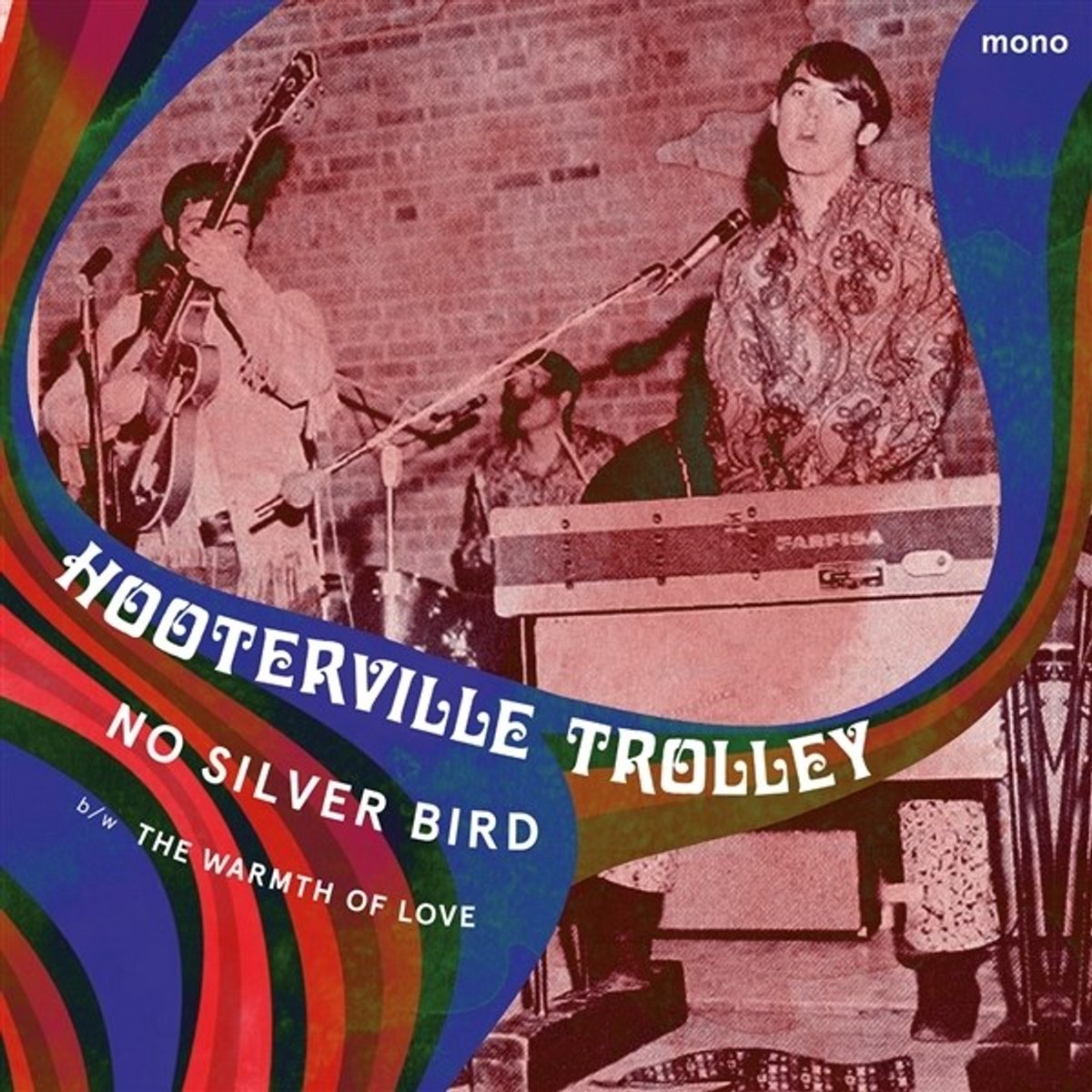 Hooterville Trolley - No Silver Bird / The Warmth Of Love (7" Single)