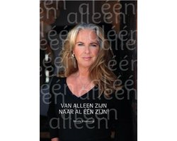 VAN ALLEEN ZIJN NAAR AL ÉÉN ZIJN!