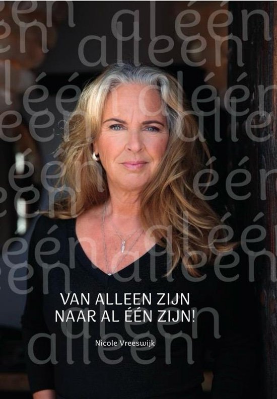 VAN ALLEEN ZIJN NAAR AL ÉÉN ZIJN!