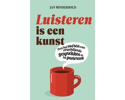 Luisteren is een kunst