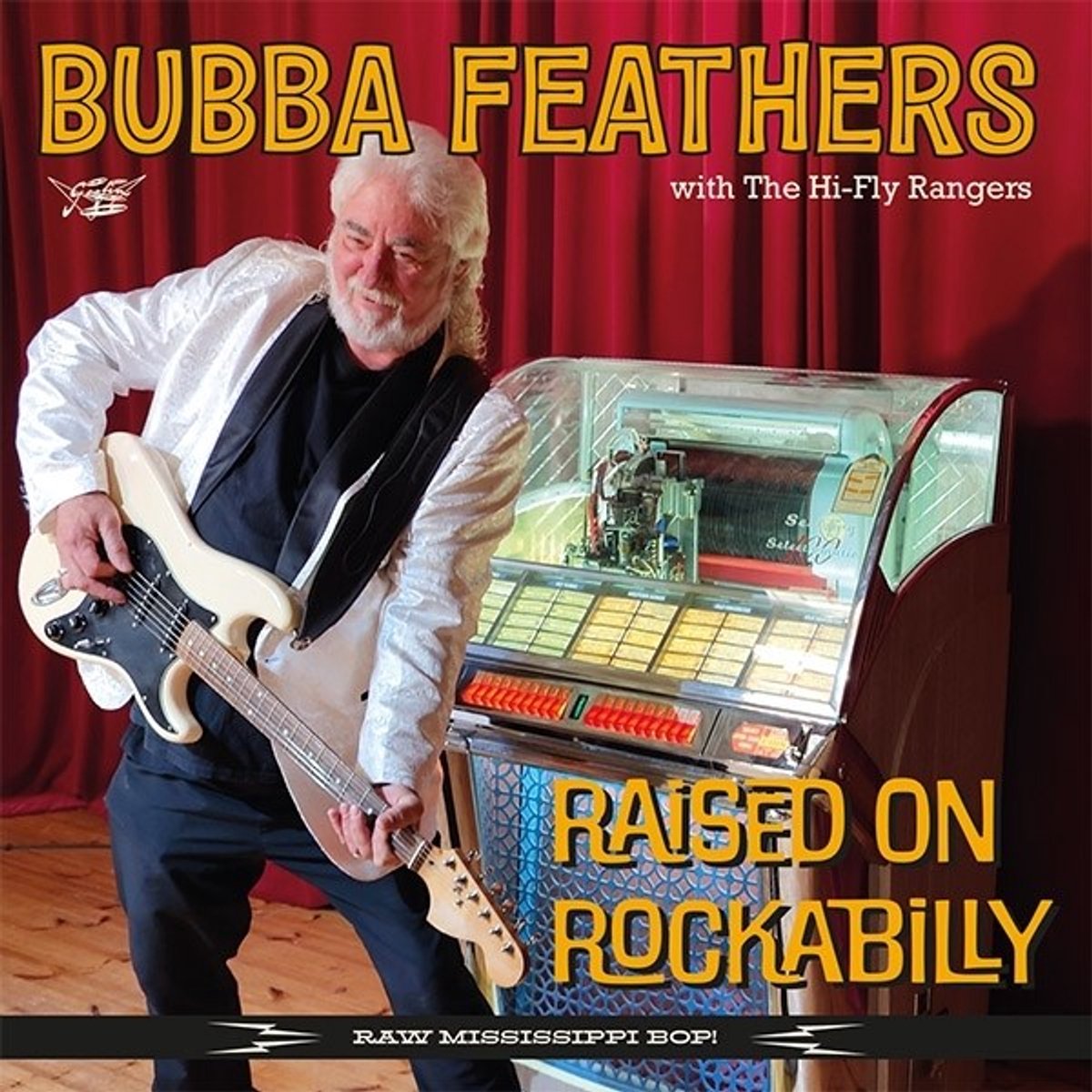 Bubba Feathers With The Hi-Fly Rangers - Raised On Rockabilly (CD)