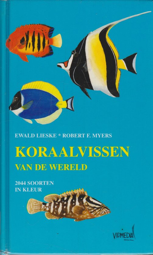 Boek kaft met vier vissen: oranje met zwarte strepen, zwart met geel en wit, blauw met geel, en bruin met zwarte strepen. Titel: KORAALVISSEN VAN DE WERELD.
