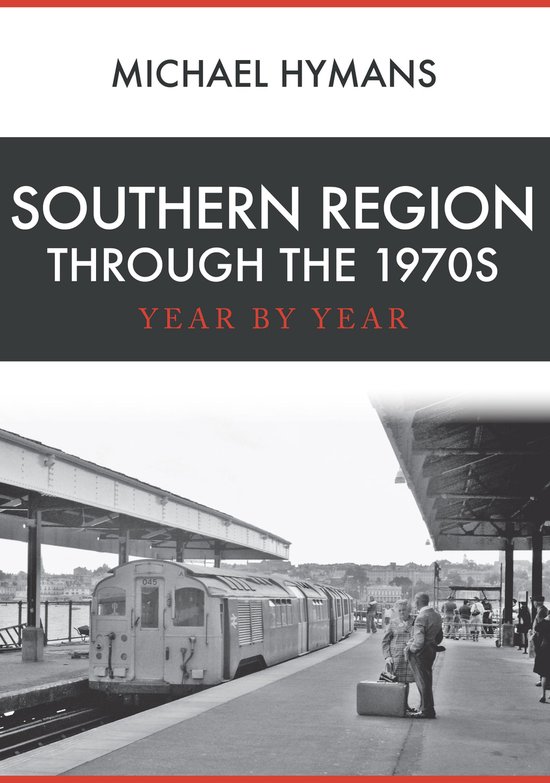 Southern Region Through the 1970s - cover