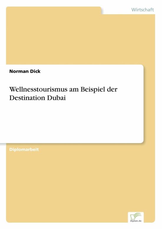 Wellnesstourismus am Beispiel der Destination Dubai - cover