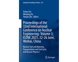 Springer Proceedings in Physics325- Proceedings of the 32nd International Conference on Nuclear Engineering—Volume 3; ICONE 2025, 22-26 June, Weihai, China