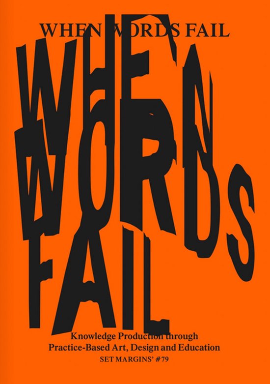 When Words Fail: Knowledge Production Through Practice-Based ... - cover