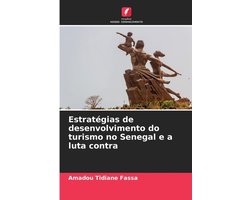 Estratégias de desenvolvimento do turismo no Senegal e a luta contra