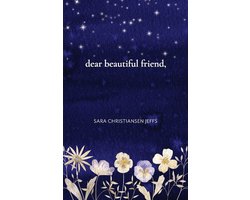 dear beautiful friend,