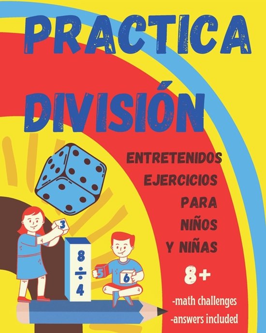 Practica la División. Entretenidos ejercicios para niños y ... - cover