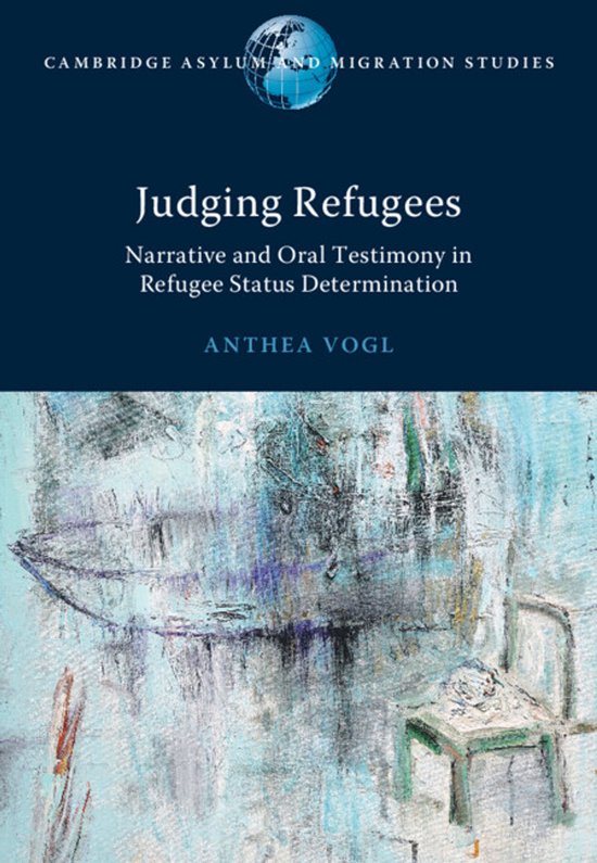 Cambridge Asylum and Migration Studies- Judging Refugees