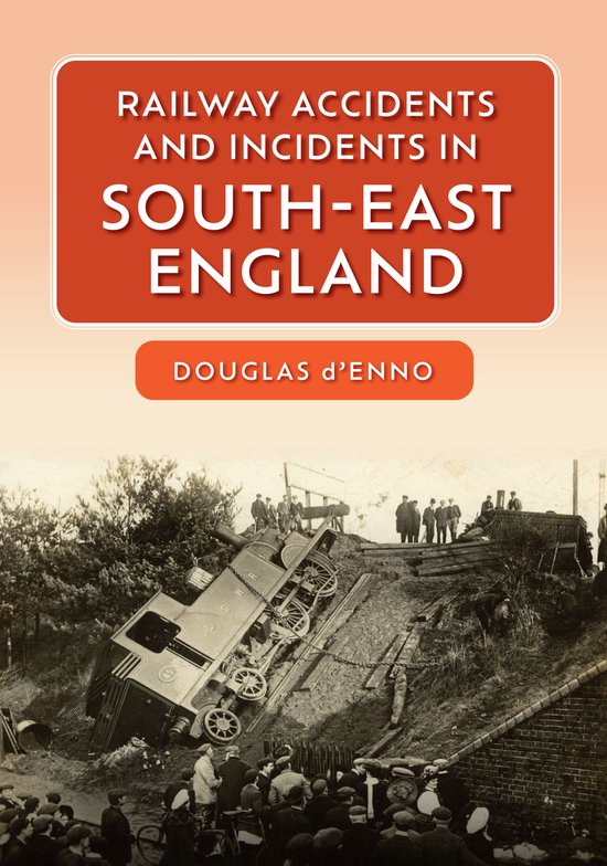 Railway Accidents and Incidents in ... - Railway Accidents a ... - cover