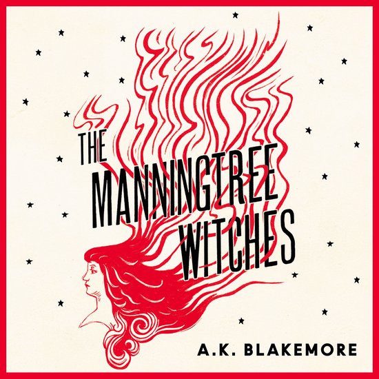 Boekomslag "The Manningtree Witches" met een rode illustratie van vrouwelijk haar dat in vlammen opgaat.