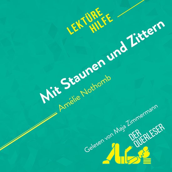 Mit Staunen und Zittern von Amélie Nothomb (Lektürehilfe) - cover