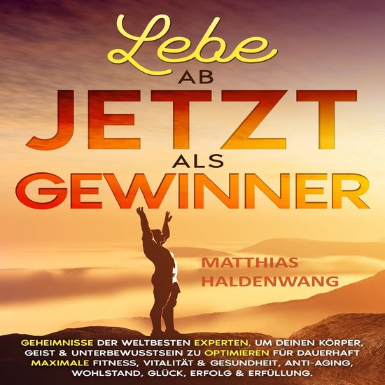 Lebe ab jetzt als Gewinner - cover