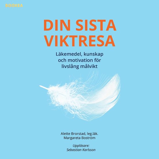 Din sista viktresa : läkemedel, kunskap och motivation för ... - cover