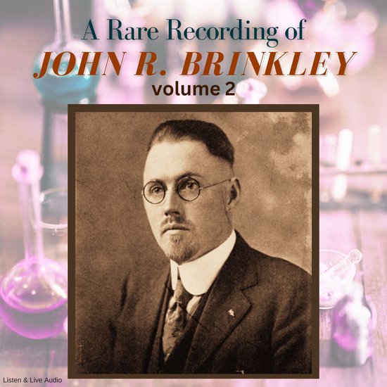 A Rare Recording of John R. Brinkley Vol. 2 - cover