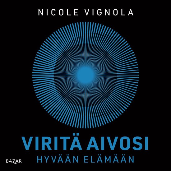Viritä aivosi hyvään elämään - cover