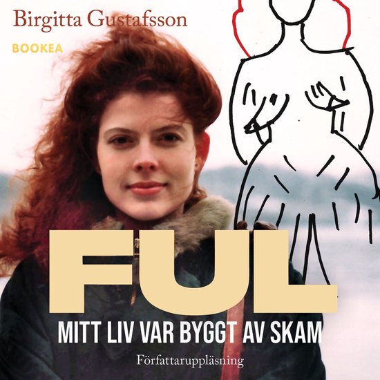 Ful: mitt liv var byggt av skam - cover