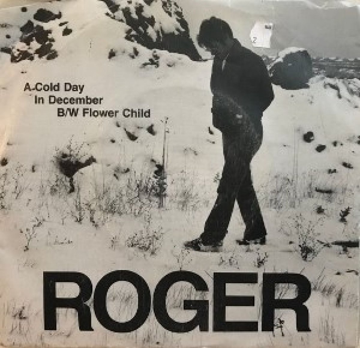 Roger - A Cold Day In December/Flower Child (7" Single)