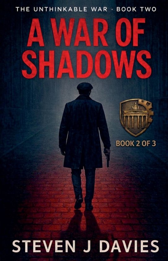 The Unthinkable War-A War Of Shadows - cover
