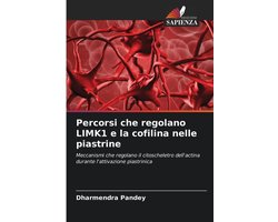 Percorsi che regolano LIMK1 e la cofilina nelle piastrine