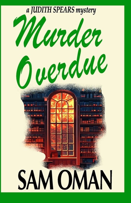 A Judith Spears Mystery- Murder Overdue - cover