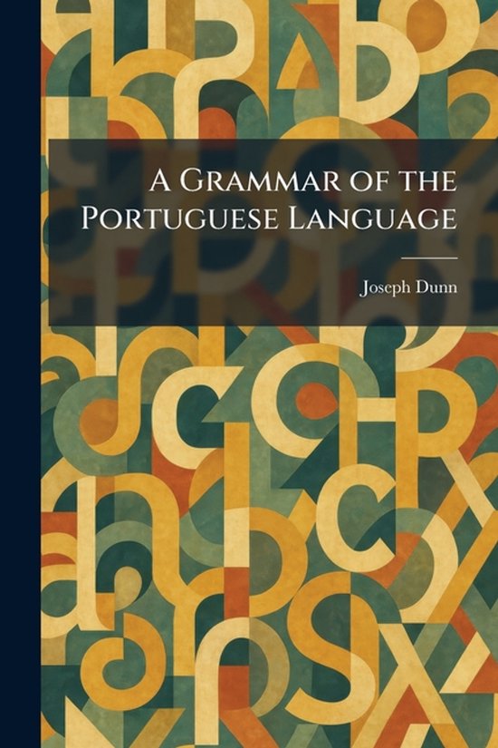 A Grammar of the Portuguese Language - cover