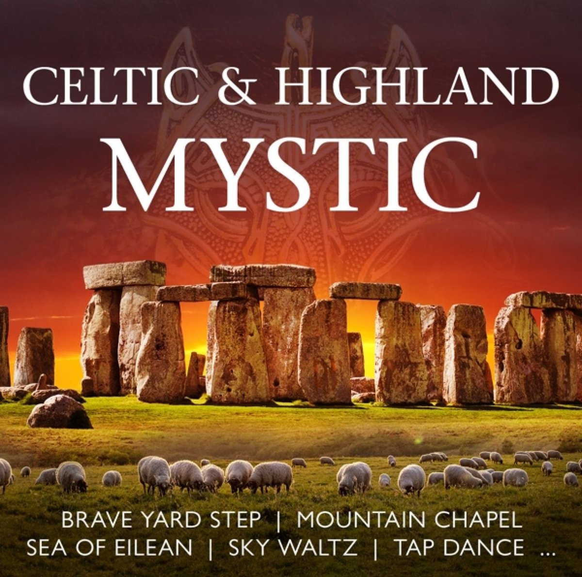 Various Artists - Celtic & Highland Mystic