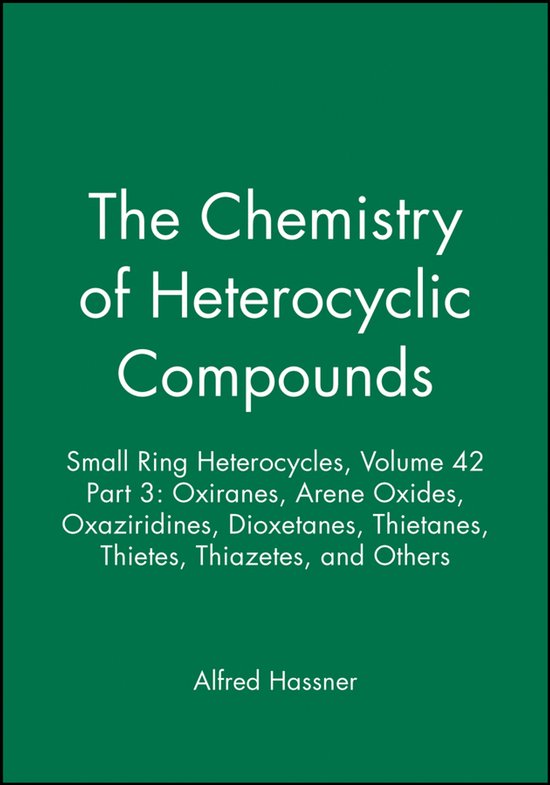 The Chemistry Of Heterocyclic Compounds - cover